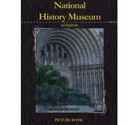 National History Museum Photo Book: A Photographic Journey Through Time and Nature