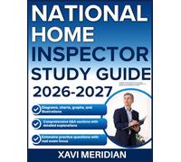 NATIONAL HOME INSPECTOR STUDY GUIDE 2026-2027: A Comprehensive Overview of Core Concepts, Principles, and Foundational Knowledge Required for Mastery with 900 Questions and Answer