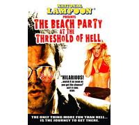 National Lampoon Presents Beach Party At The Threshold Of Hell