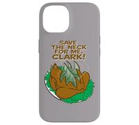 National Lampoon's Christmas Vacation Save the Neck Case for iPhone 14