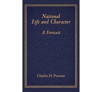 National Life and Character: A Forecast