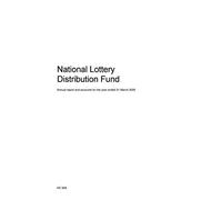 National Lottery Distribution Fund Annual report and accounts for the year ended 31 March 2020 (House of Commons Paper) HC 569