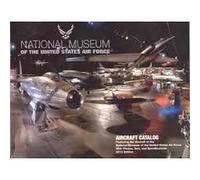 National Museum of the United States Air Force: A Pictorial of the Museum