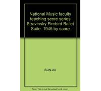 National Music faculty teaching score series Stravinsky Firebird Ballet Suite: 1945 by score