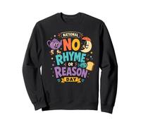 National No Rhyme or Reason Holiday September 1 Sweatshirt