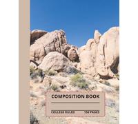 National Park Boulders Composition Book: 7.5x9.25, 150 college-ruled pages for school, writing, taking notes, etc.