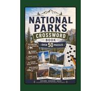 National Park Crossword Book: Crossword Puzzles with Easy to Read Print about National Parks, the Outdoors, Hiking, and more | 6x9 Inches, 120 Pages | ... Gift for Holidays, Vacations, and Relaxation