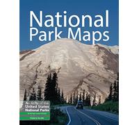 National Park Maps: An Atlas of the U.S. National Parks