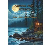 National Park Retreats: Olympic National Park: A Mindfulness Coloring Book for Adults