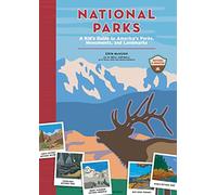 National Parks: A Kid's Guide to America's Parks, Monuments and Landmarks