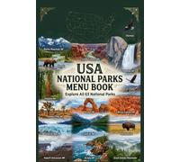 National Parks Adventure Journal: Trip Planner, Hiking Log, Wildlife Tracker, and Memory Keeper for Exploring All 63 U.S. National Parks