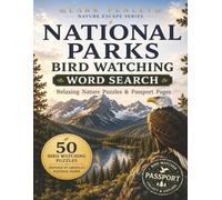 National Parks Bird Watching Word Search: Large Print Nature Puzzles, Bird Watching Adventures, Passport Pages & Scenic National Park Trivia for Adults and Seniors