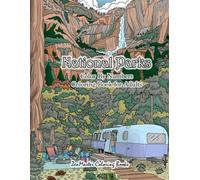National Parks Color By Numbers Coloring Book for Adults: An Adult Color By Numbers Coloring Book of National Parks With Country Scenes, Animals, ... 45 (Adult Color By Number Coloring Books)