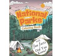 National Parks Coloring Book for Adults With Fun Facts, Did You Know, Nature Scenes to Color: Relaxing Landscapes, Adventures Nature and Scenes with Detailed Map of National Parks