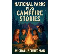 National Parks Kids Campfire Stories