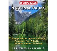 National Parks: Large Print Word Search Puzzles for Adults - Scenic Parks Edition (L R PUZZLES)