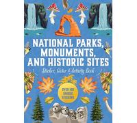 National Parks, Monuments, and Historic Sites Sticker, Color & Activity Book: Over 500 Unique Stickers (Sticker Activity Deluxe Editions)