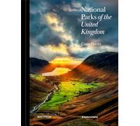 National Parks of the United Kingdom: The UK's most inspiring landscapes