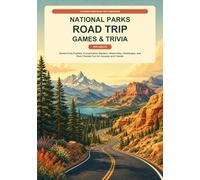 National Parks Road Trip Games & Trivia for Adults: Screen-Free Puzzles, Conversation Starters, Observation Challenges, and Park-Themed Fun for Couples and Friends
