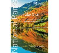 National Parks: The Lake District : Finest walks in the Lake District National Park (Top10)