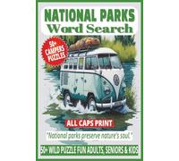 NATIONAL PARKS WORD SEARCH: 50+ Easy-to-Read Puzzles in a Word Find Book About National Parks, Hiking, Camping & Park Wildlife for Adults & Seniors | ... WORD SEARCH SERIES: NATURE & OUTDOORS)
