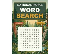 National Parks Word Search: 75 Themed Puzzles Across All 62 U.S. National Parks - Wildlife, Landmarks, Geology & Outdoor Adventure