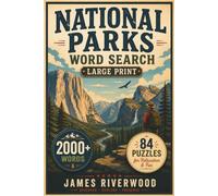 National Parks Word Search: 84 Large Print Puzzles for Relaxation & Fun (Large Print Word Search Series)