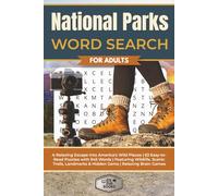 National Parks Word Search for Adults: A Relaxing Escape Into America’s Wild Places | 63 Easy-to-Read Puzzles with 945 Words | Featuring Wildlife, ... Relaxing Brain Games (Elz Zup Word Searches)