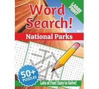 National Parks Word Search Puzzle Book: Word Searches with Easy-To-Read Print about National Parks, Travel, Camping and More! / 8.5x11 inches, 110 ... Included / Gift for Vacations & Holidays