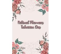 National Pharmacy Technician Day: Gift to commemorate this Event, 100 Pages with Timeline, 6x9