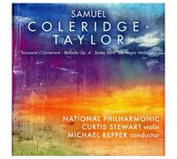 National Philharmonic, Curtis Stewart, Michael Repper - Samuel Coleridge-Taylor: Toussaint L'Ouverture, Ballade Op. 4, Suites from "24 Negro Melodies"