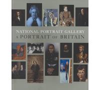 National Portrait Gallery: A Portrait of Britain