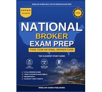 National Real Estate Broker Exam Prep: The Complete Step-by-Step Study Guide to Pass Your National Real Estate Broker License Exam on the First Try ... (Winslow Homes Real Estate Broker Exam Prep)