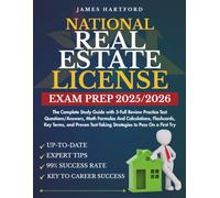 National Real Estate License Exam Prep 2025/2026: The Complete Study Guide with 3-Full Review Practice Test Questions/Answers, Math Formulas And ... Test-Taking Strategies to Pass On a First Try