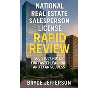 National Real Estate Salesperson License Rapid Review: 500 Study Notes for Faster Learning and Exam Success