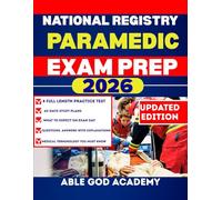 NATIONAL REGISTRY PARAMEDIC EXAM PREP: A Complete, Up-to-Date Study Guide with Practice Questions and Test-Taking Strategies