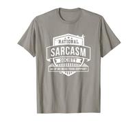 National Sarcasm Society as if we need your support T-Shirt