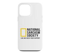 National Sarcasm Society Funny Sarcastic Humor Pun Joke Case for iPhone 13 Pro Max