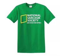 National Sarcasm Society T-Shirt Like We Need Your Support Mens Gift Present Tee(Irish Green,3XL)