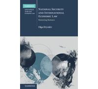National Security and International Economic Law : Restoring Balance