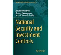 National Security and Investment Controls (Springer Studies in Law & Geoeconomics)
