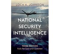 National Security Intelligence: Secret Operations in Defense of the Democracies