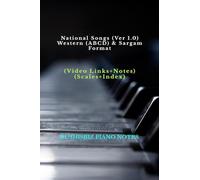 National Songs (Ver 1.0) - Western (ABCD) & Sargam Format: RUSHISBIZ PIANO NOTES - (Video Links+Notes+Scales+Index) - SMALL SIZE (5X8 BOOK)