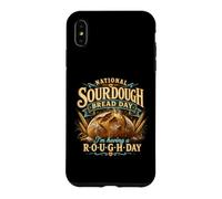 National Sourdough Bread Day Rough Day Baker Pun Case for iPhone XS Max