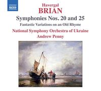 National Symphony Orchestra Of Ukraine - Havergal Brian: Symphonies Nos. 20 And 25