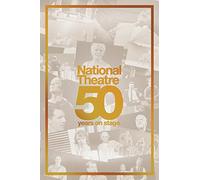 National Theatre: 50 Years on Stage