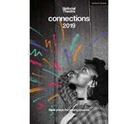 National Theatre Connections 2019: (Plays for Young People)