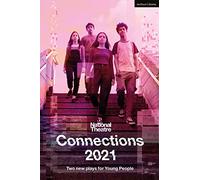 National Theatre Connections 2021: Two Plays for Young People: (Plays for Young People)