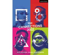 National Theatre Connections 2022: 10 Plays for Young Performers (Plays for Young People)