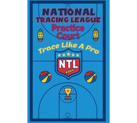 National Tracing League - Practice Court: Basketball Themed ABCs: Tracing Practice and Coloring for Little Basketball Lovers